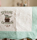 Custom Embroidered STRONG In ME CUTENESS IS Baby Yoda quilt