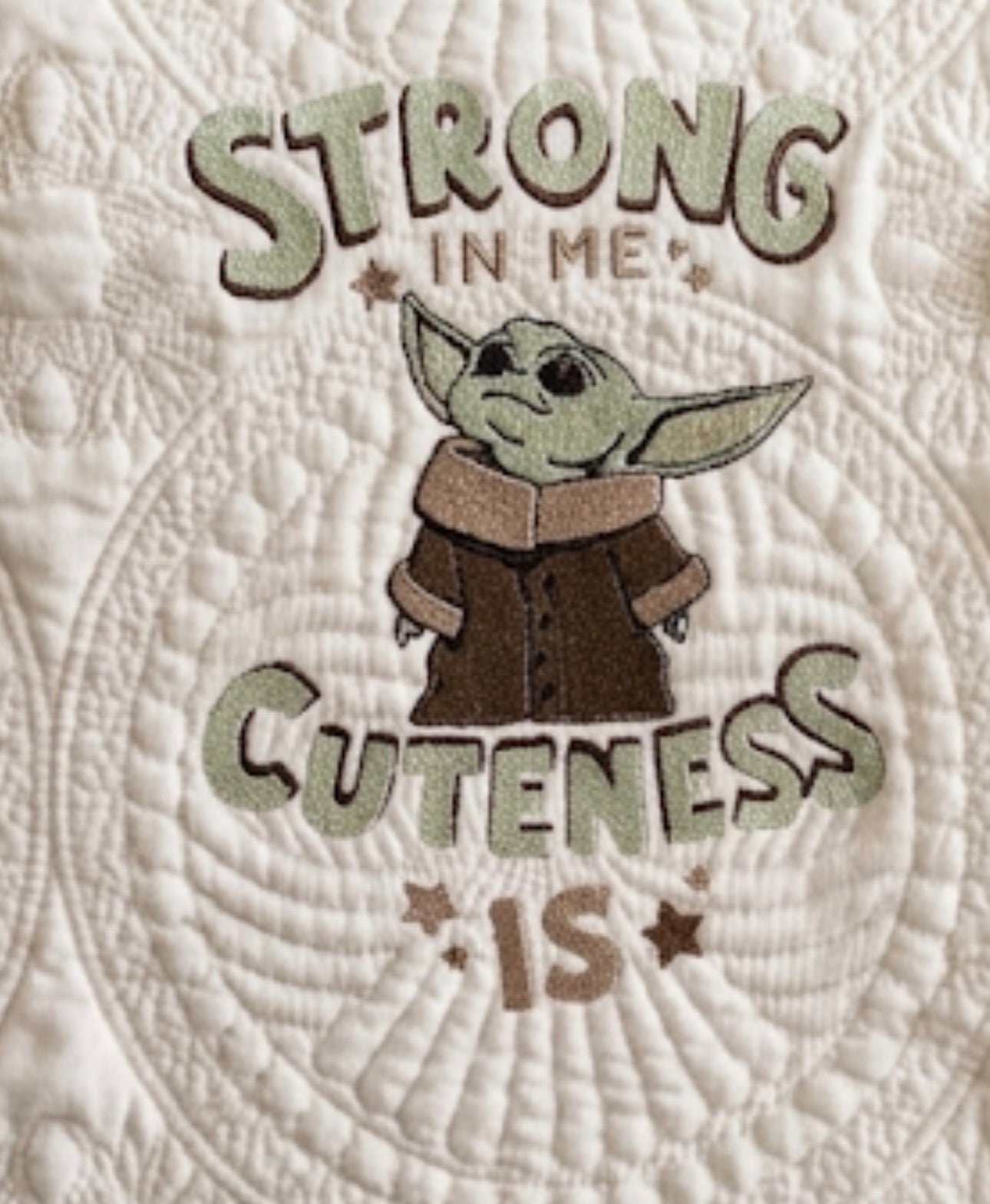 Custom Embroidered STRONG In ME CUTENESS IS Baby Yoda quilt
