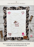Dream Big Little Cowgirl Made to Order Heirloom Quilt