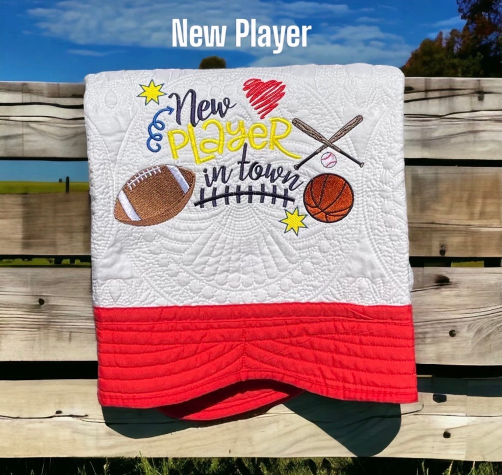 NEW PLAYER IN TOWN Custom Embroidered Sports Heirloom Quilt