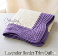 Lavender trim Heirloom Quilt 35x46