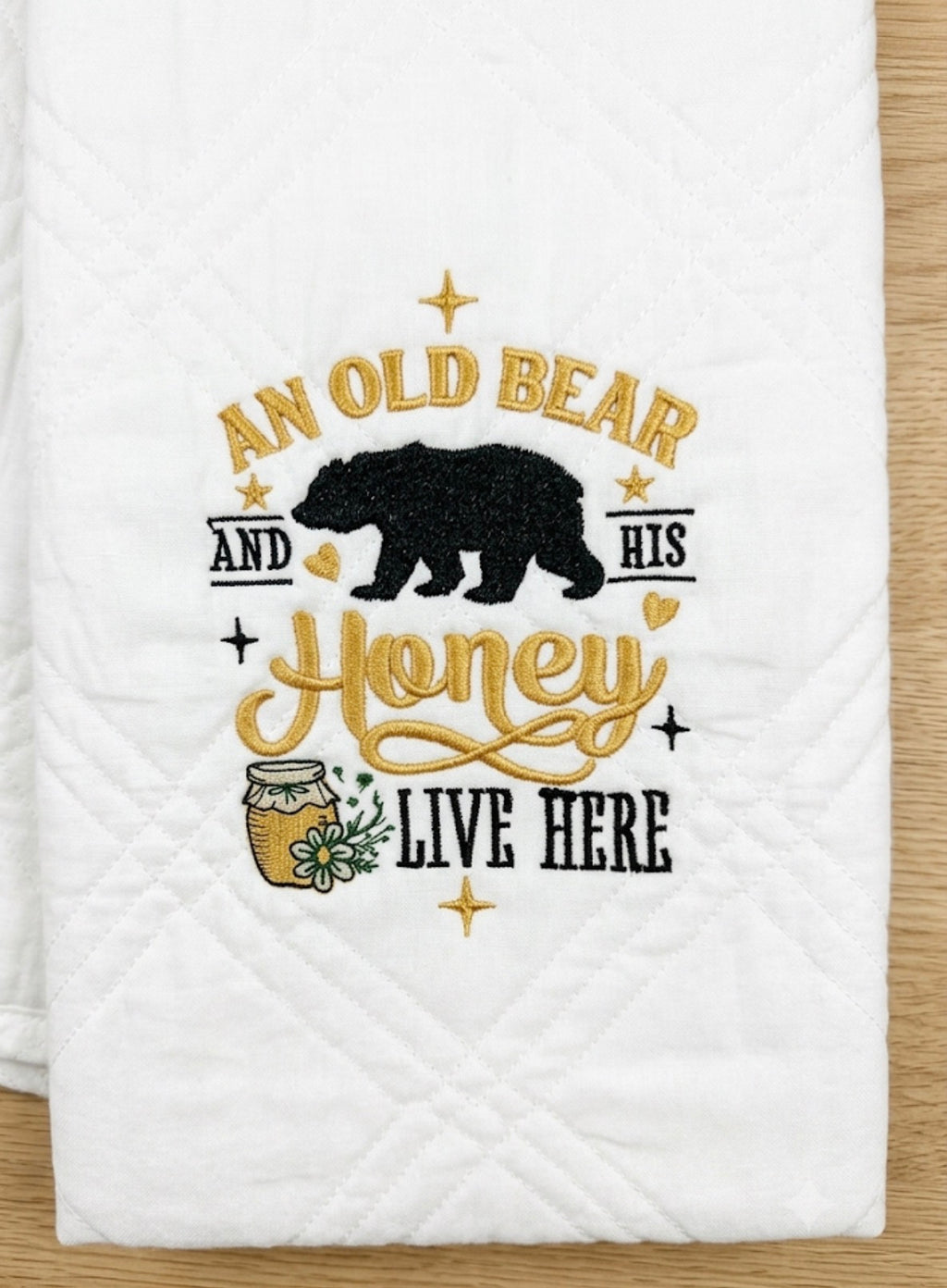 Custom Embroidered AN OLD BEAR AND HIS HONEY LIVE HERE quilt 50x60